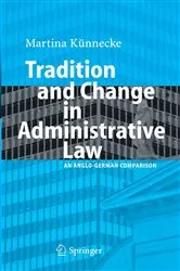 Book cover of Tradition and Change in Administrative Law by Marina Künnecke