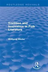 Book cover of Tradition and Innovation in Folk Literature by Wolfgang Mieder