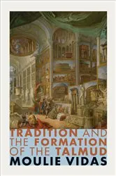 Book cover of Tradition and the Formation of the Talmud by Unknown