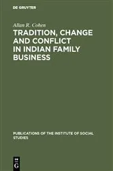 Book cover of Tradition, change and conflict in indian family business by Unknown
