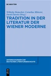 Book cover of Tradition in der Literatur der Wiener Moderne by Wilhelm Hemecker