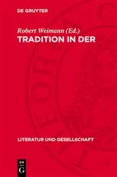 Book cover of Tradition in der Literaturgeschichte by Robert Weimann