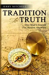Book cover of TRADITION TO TRUTH by Jerry Mitchell