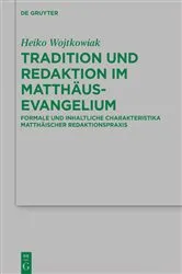 Book cover of Tradition und Redaktion im Matthäusevangelium by Heiko Wojtkowiak