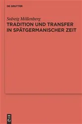 Book cover of Tradition und Transfer in spätgermanischer Zeit by Solveig Möllenberg