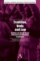 Book cover of Tradition, Veda and Law by Federico Squarcini