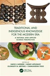 Book cover of Traditional and Indigenous Knowledge for the Modern Era by David R. Katerere