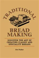 Book cover of Traditional Breadmaking by Eve Parker