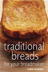 Book cover of Traditional Breads For Your Breadmaker by N/A