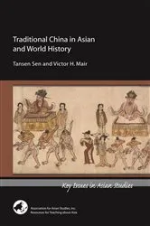 Book cover of Traditional China in Asian and World History by Tansen Sen