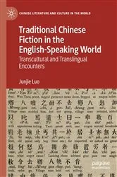 Book cover of Traditional Chinese Fiction in the English-Speaking World by Junjie Luo