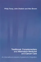 Book cover of Traditional, Complementary and Alternative Medicine and Cancer Care by Philip Tovey