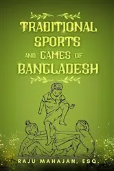 Book cover of Traditional Sports and Games of Bangladesh by Raju Mahajan