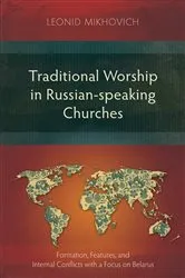 Book cover of Traditional Worship in Russian-speaking Churches by Leonid Mikhovich