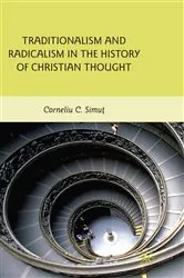 Book cover of Traditionalism and Radicalism in the History of Christian Thought by C. Simut