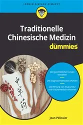 Book cover of Traditionelle Chinesische Medizin für Dummies by Jean Pelissier