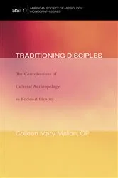 Book cover of Traditioning Disciples by Mallon, Colleen MaryOP, PhD