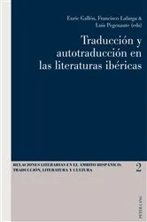 Book cover of Traducción y autotraducción en las literaturas ibéricas by Luis Pegenaute