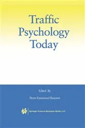 Book cover of Traffic Psychology Today by Pierre-Emmanuel Barjonet