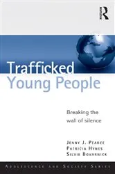 Book cover of Trafficked Young People by Jenny J. Pearce