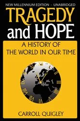 Book cover of Tragedy and Hope by Carroll Quigley