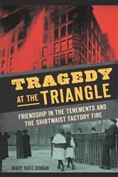 Book cover of Tragedy at the Triangle by Mary Kate Doman