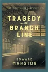 Book cover of Tragedy on the Branch Line by Unknown