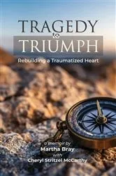 Book cover of Tragedy to Triumph by Pete Radigan, Janet W. Mauk,