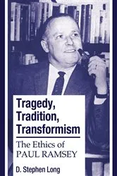 Book cover of Tragedy, Tradition, Transformism by D. Stephen Long
