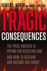 Book cover of Tragic Consequences by Oliver L North