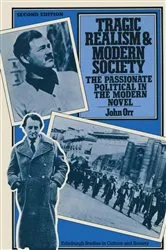 Book cover of Tragic Realism and Modern Society (2nd ed.) by John Orr