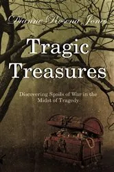 Book cover of Tragic Treasures by Dianne Rosena Jones