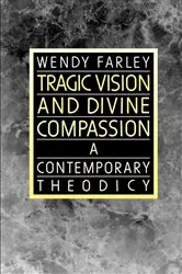 Book cover of Tragic Vision and Divine Compassion by Wendy Farley