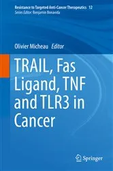 Book cover of TRAIL, Fas Ligand, TNF and TLR3 in Cancer by Olivier Micheau