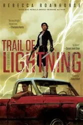 Book cover of Trail of Lightning by Rebecca Roanhorse