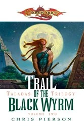 Book cover of Trail of the Black Wyrm by Chris Pierson