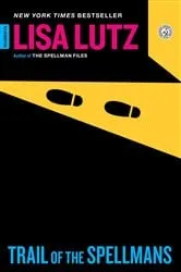 Book cover of Trail of the Spellmans by Lisa Lutz