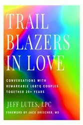 Book cover of Trailblazers In Love by Jeff Lutes