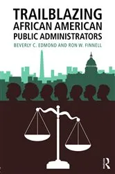 Book cover of Trailblazing African American Public Administrators by Beverly Edmond