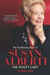 Book cover of Trailblazing Story of Susan Alberti by Stephanie Asher