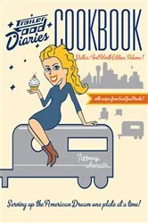 Book cover of Trailer Food Diaries Cookbook by Tiffany Harelik
