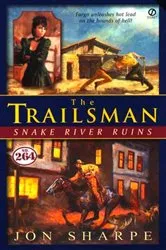 Book cover of Trailsman #264: Snake River Ruins by Unknown
