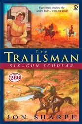 Book cover of Trailsman #266, The: Six-Gun Scholar by Unknown
