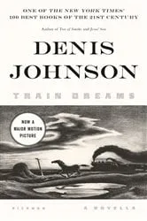 Book cover of Train Dreams by Denis Johnson