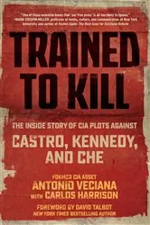 Book cover of Trained to Kill by Antonio Veciana