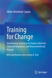 Book cover of Training for Change by Alisha Moreland-Capuia