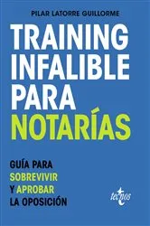 Book cover of Training Infalible para Notarías by Pilar Latorre Guillorme