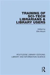 Book cover of Training of Sci-Tech Librarians & Library Users by Ellis Mount
