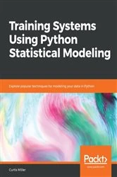 Book cover of Training Systems Using Python Statistical Modeling by Curtis Miller
