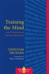 Book cover of Training the Mind and Cultivating Loving-Kindness by Chogyam Trungpa